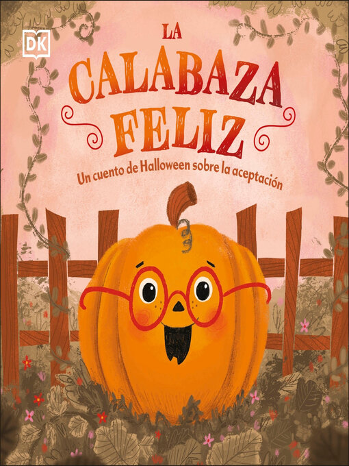 Title details for La calabaza feliz (The Happy Pumpkin) by DK - Wait list